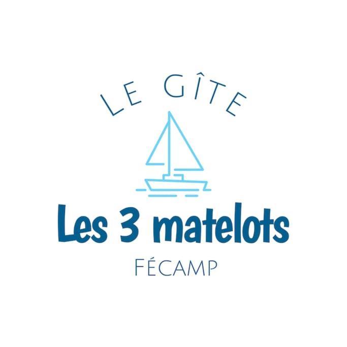 Gite Les Trois Matelots Fécamp Exteriér fotografie